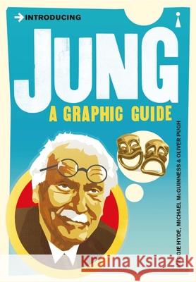Introducing Jung: A Graphic Guide Maggie Hyde 9781848318557 Icon Books Ltd