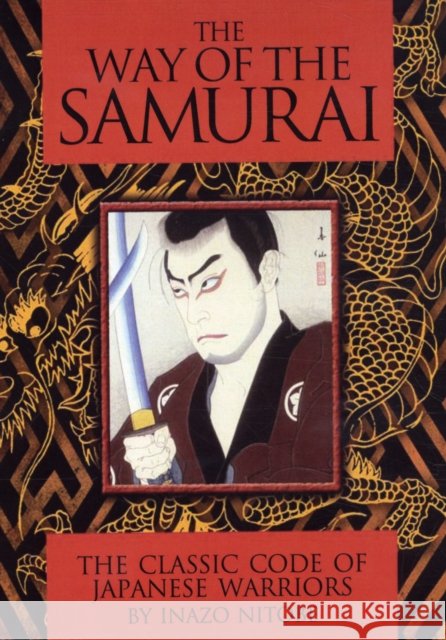 Way of the Samurai Inazo Nitobe 9781848377226