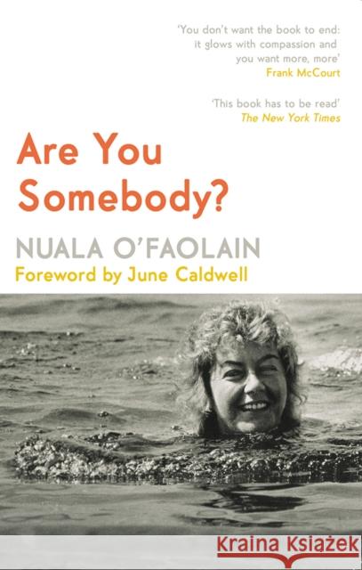 Are You Somebody?: A Memoir O'Faolain, Nuala 9781848406858 New Island Books