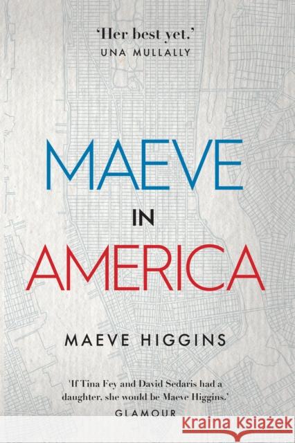 Maeve in America Maeve Higgins 9781848407589