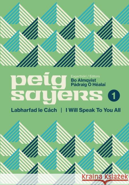 Peig Sayers Vol. 1: Labharfad le Cach / I Will Speak to You All  9781848408456 New Island Books