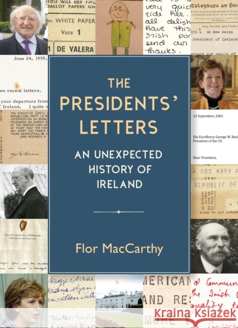 The Presidents' Letters: An Unexpected History of Ireland  9781848408746 New Island Books