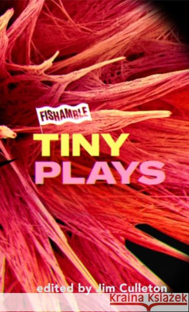 Fishamble Tiny Plays Jim Culleton 9781848409330