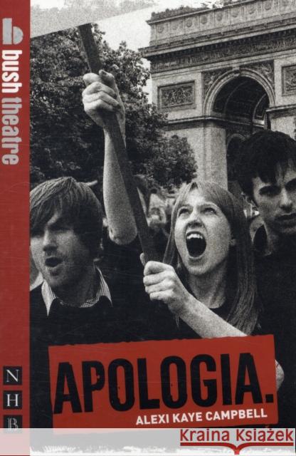 Apologia Alexi Kaye Campbell 9781848420533 Nick Hern Books