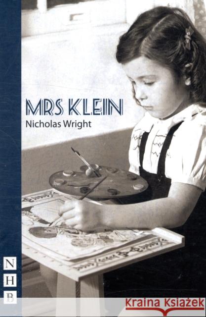 Mrs. Klein Wright, Nicholas 9781848420663 NICK HERN BOOKS