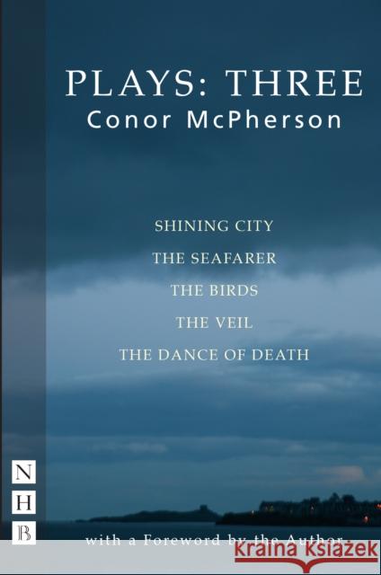 Conor McPherson Plays: Three Conor McPherson 9781848422094 0