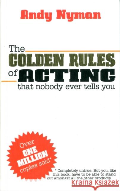 The Golden Rules of Acting Andy Nyman 9781848422537 Nick Hern Books