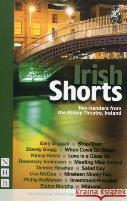 Irish Shorts: Two-Handers from the Abbey Theatre, Ireland Howard, Aideen 9781848423176