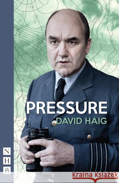 Pressure David Haig 9781848423886 Nick Hern Books