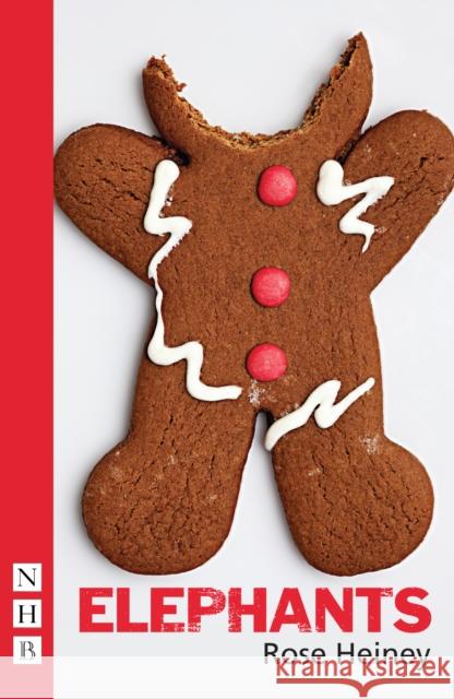 Elephants Rose Heiney 9781848424395 NICK HERN BOOKS