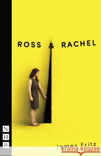 Ross & Rachel James Fritz   9781848425224 Nick Hern Books