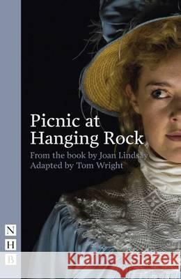 Picnic at Hanging Rock Joan Lindsay 9781848426214 Nick Hern Books