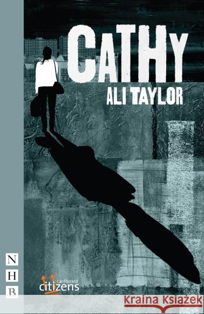 Cathy Ali Taylor   9781848426283 Nick Hern Books