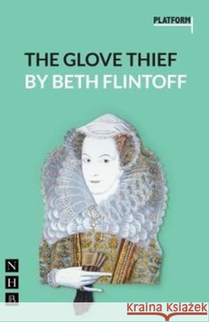 The Glove Thief  9781848426535 Nick Hern Books