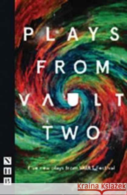 Plays from Vault 2 Various 9781848426566 Nick Hern Books