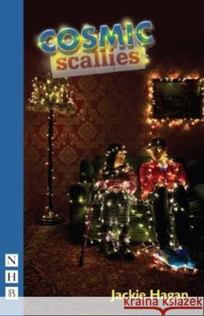 Cosmic Scallies  9781848427112 Nick Hern Books