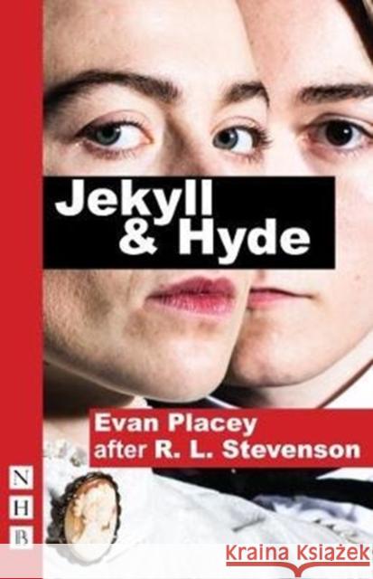 Jekyll & Hyde Evan Placey 9781848427242