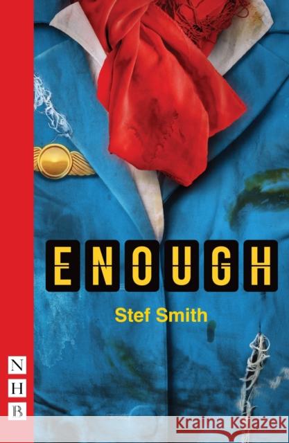 Enough  9781848428454 Nick Hern Books