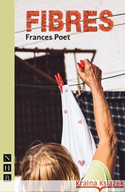 Fibres Frances Poet   9781848428461 Nick Hern Books