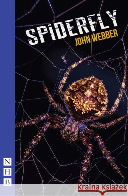 Spiderfly John Webber   9781848429048