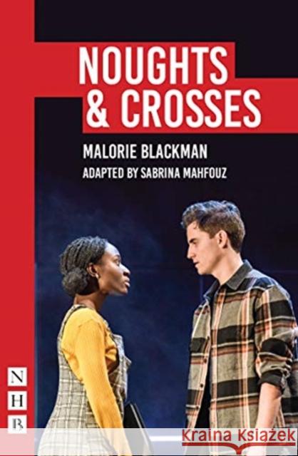 Noughts & Crosses Sabrina Mahfouz 9781848429239 Nick Hern Books