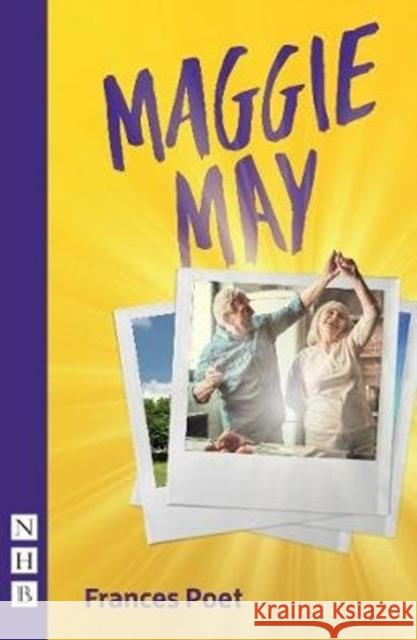 Maggie May Frances Poet   9781848429512 Nick Hern Books