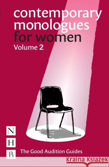 Contemporary Monologues for Women: Volume 2  9781848429727 Nick Hern Books
