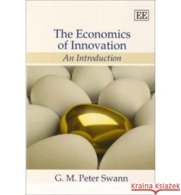 The Economics of Innovation. An Introduction  9781848440272 