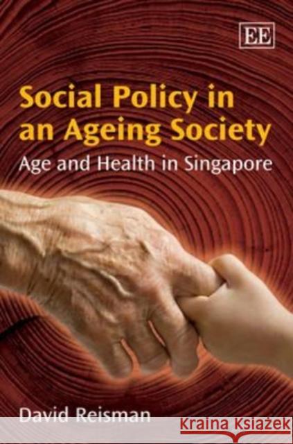 SOCIAL POLICY IN AN AGEING SOCIETY David Reisman 9781848440944