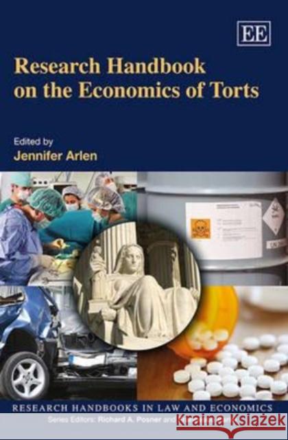 Research Handbook on the Economics of Torts Jennifer H. Arlen   9781848441187 Edward Elgar Publishing Ltd