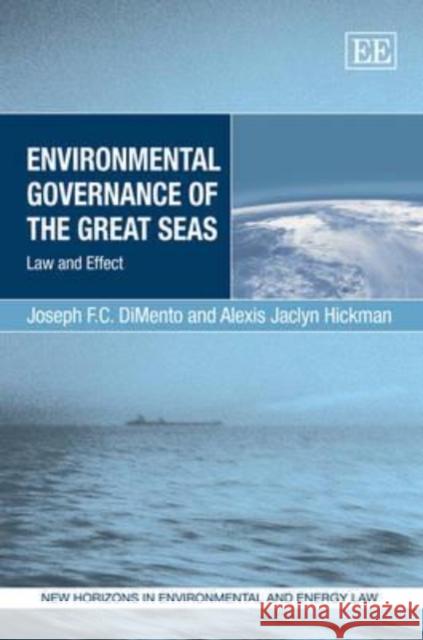 Environmental Governance of the Great Seas Joseph F C DiMento 9781848443754