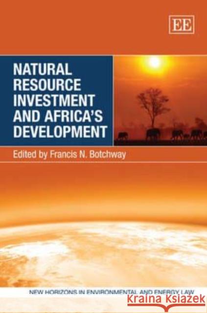 Natural Resource Investment and Africa's Development  9781848446793 Edward Elgar Publishing Ltd