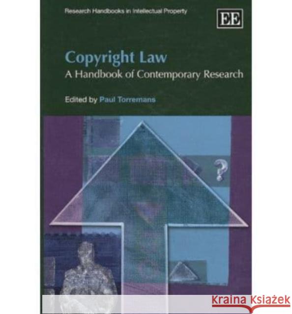 Copyright Law: A Handbook of Contemporary Research Paul Torremans   9781848447097