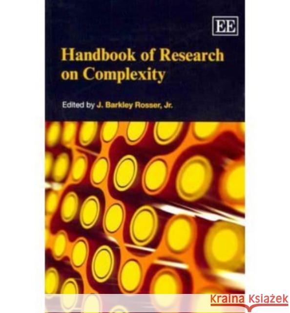 Handbook of Research on Complexity J. Barkley Rosser, Jr.   9781848447110