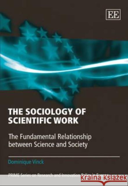 Sociology of Scientific Work Dominique Vinck 9781848449640 0