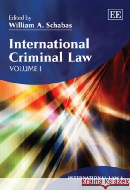 International Criminal Law William A. Schabas   9781848449756 Edward Elgar Publishing Ltd