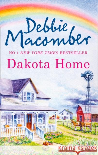 Dakota Home Debbie Macomber 9781848452251 HarperCollins Publishers