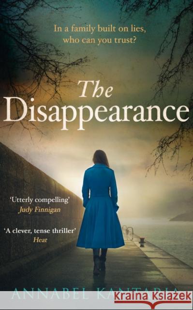 The Disappearance Annabel Kantaria 9781848454408