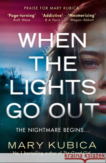 When The Lights Go Out Mary Kubica 9781848456709 HarperCollins Publishers