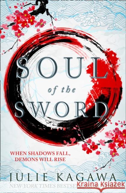 Soul Of The Sword Julie Kagawa   9781848457409 HarperCollins Publishers