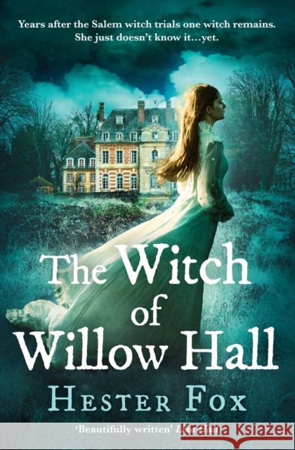 The Witch Of Willow Hall Hester Fox 9781848457478