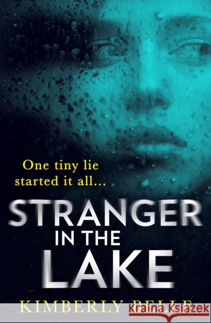 Stranger In The Lake Kimberly Belle 9781848458215