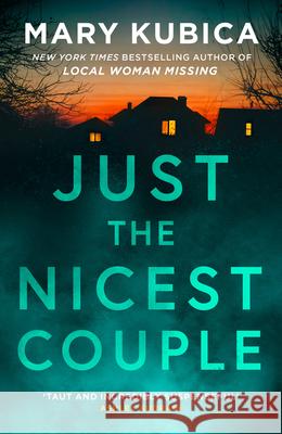 Just The Nicest Couple Mary Kubica 9781848458437 HarperCollins Publishers