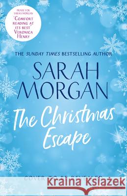 The Christmas Escape Sarah Morgan 9781848458444