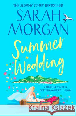 Summer Wedding Sarah Morgan 9781848458475 HarperCollins Publishers