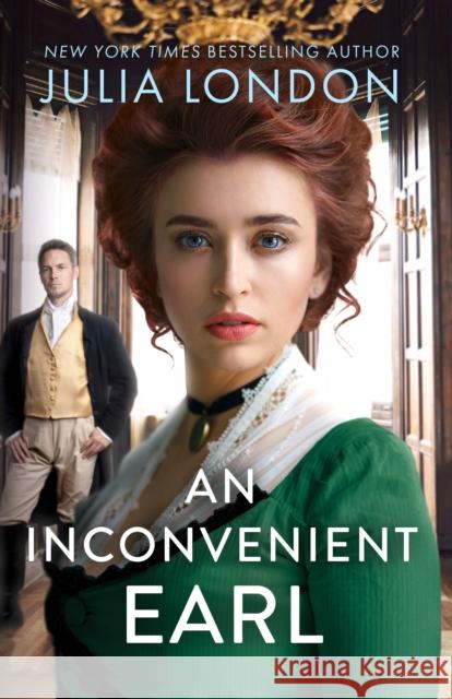 An Inconvenient Earl Julia London 9781848458581