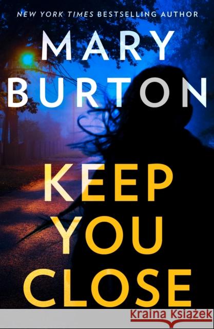 Keep You Close Mary Burton 9781848459021 HarperCollins Publishers