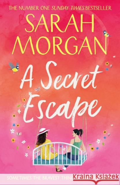 A Secret Escape Sarah Morgan 9781848459236 HarperCollins Publishers