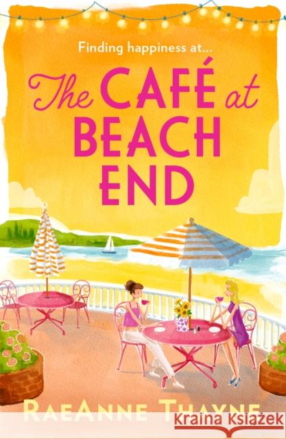 The Cafe At Beach End RaeAnne Thayne 9781848459281