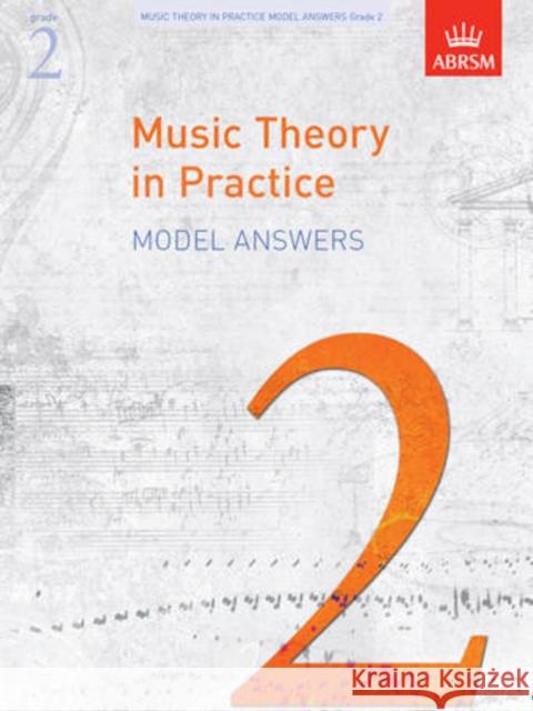 Music Theory in Practice Model Answers, Grade 2  ABRSM 9781848491151 Associated Board of the Royal Schools of Musi